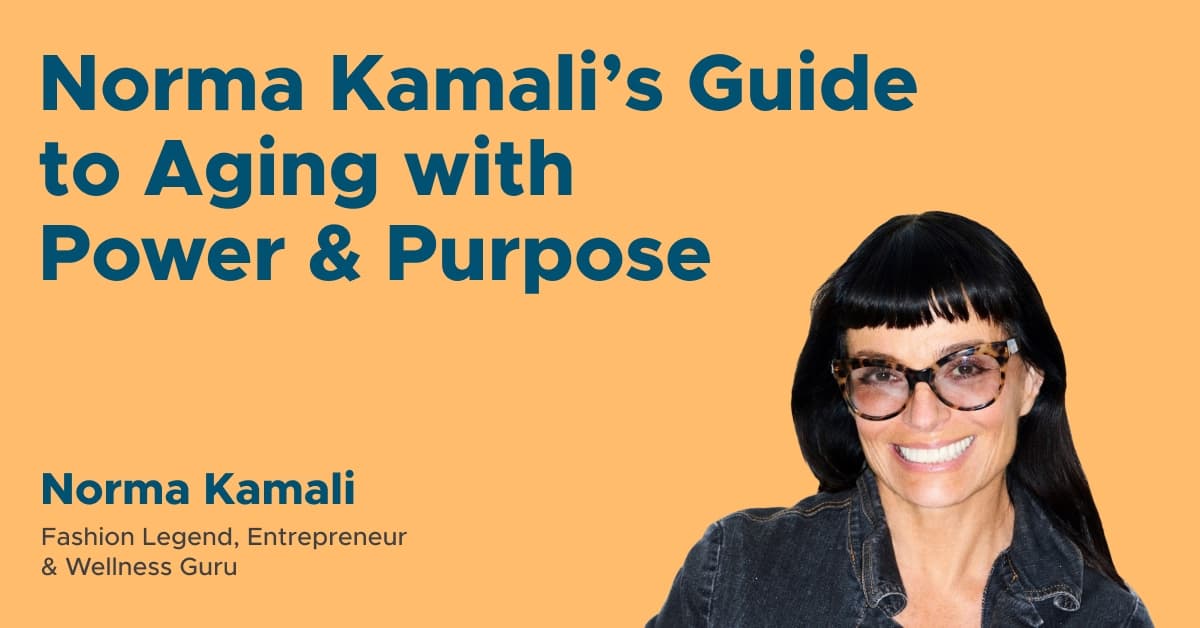 Norma Kamali's Guide ro Aging with Power & Purpose