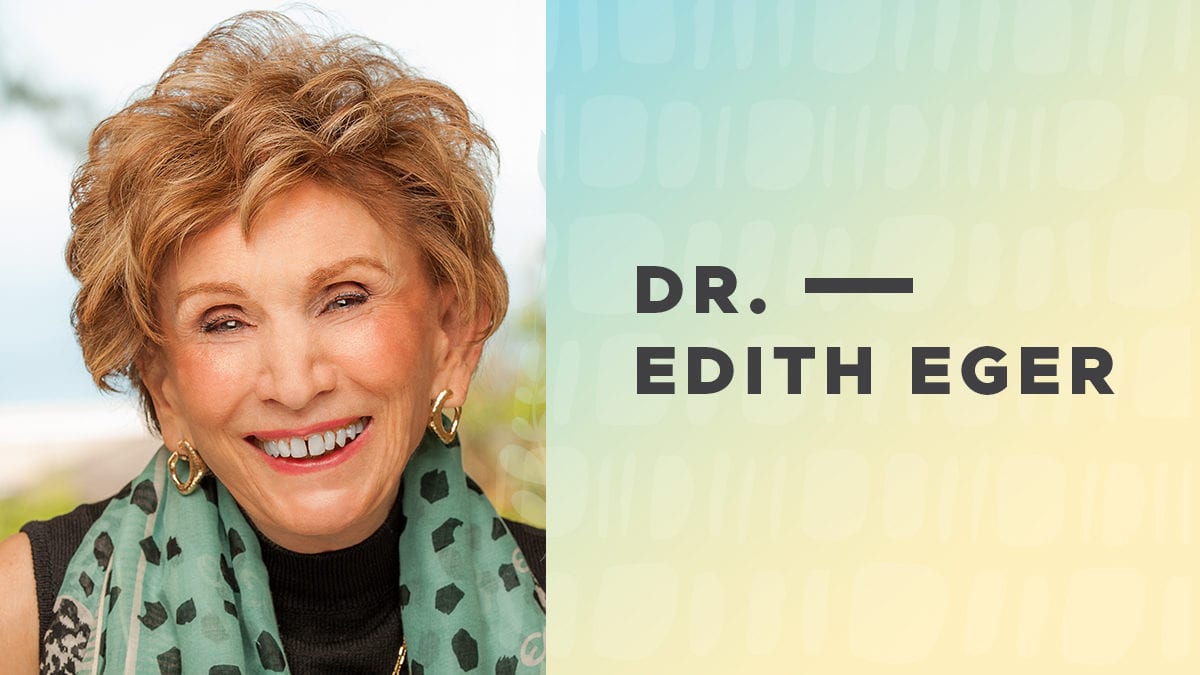 Dr Edith Eger
