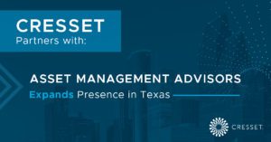 Cresset Partners with Asset Management Advisors Houston