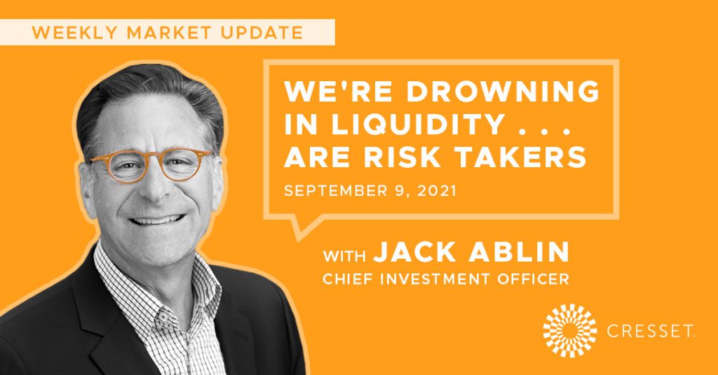 We're Drowning in Liquidity...