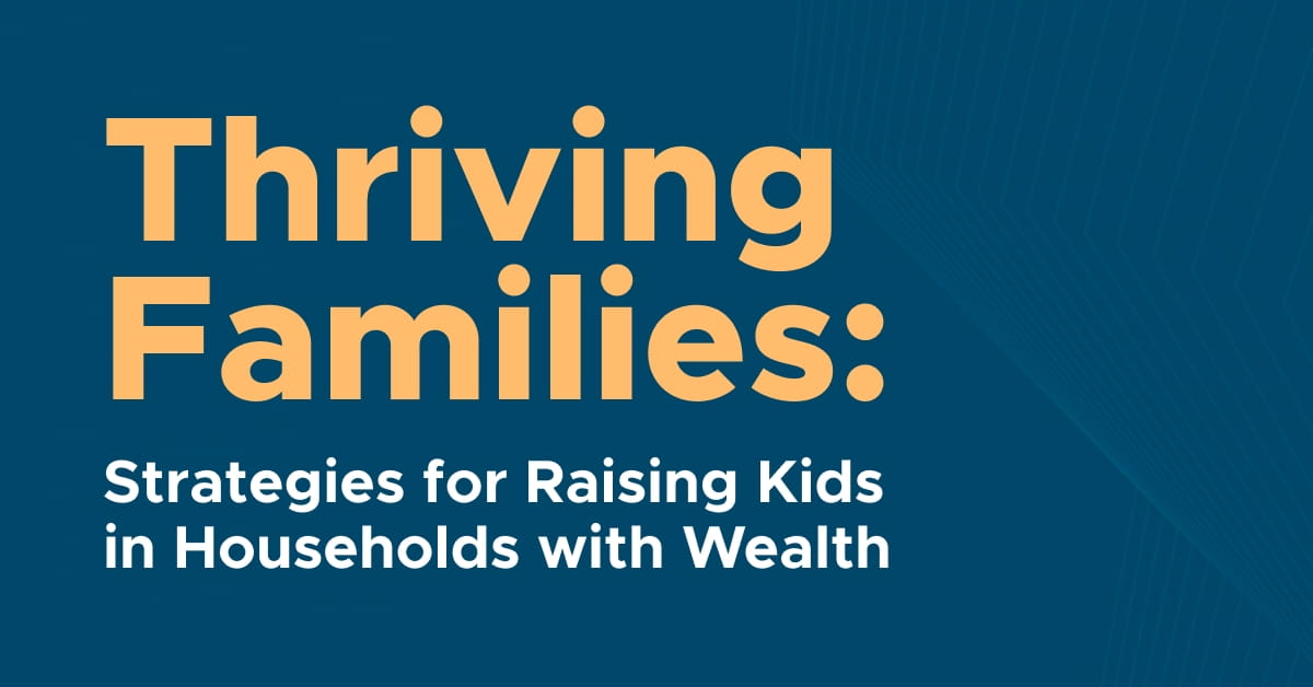 Thriving Families: Strategies for Raising Kids in Households with Wealth