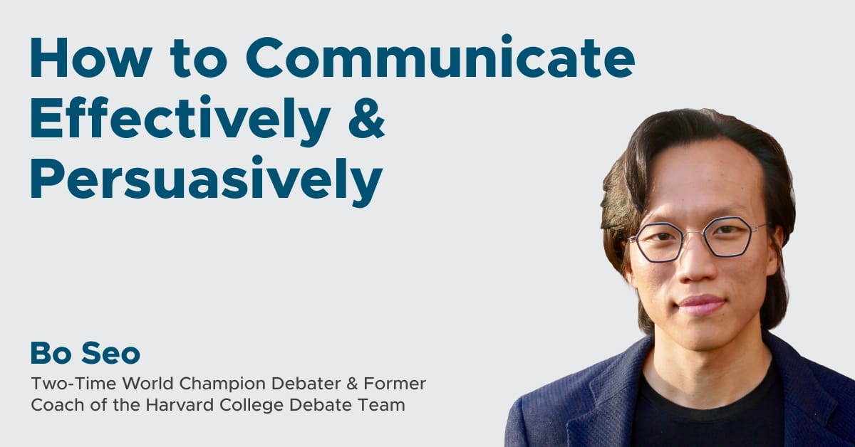 How to Communicate Effectively & Persuasively