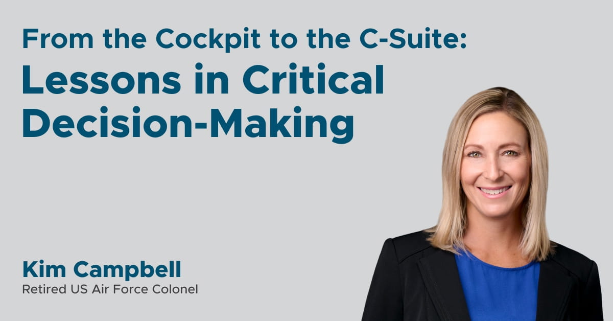 From the Cockpit to the C-Suite: Lessons in Critical Decision-Making