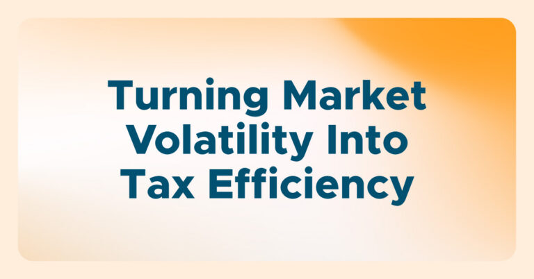 Turning Market Volatility Into Tax Efficiency