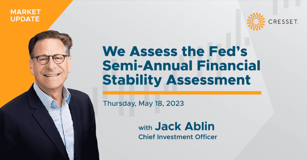 We Assess the Fed's Semi-Annual Financial Stability Assessment