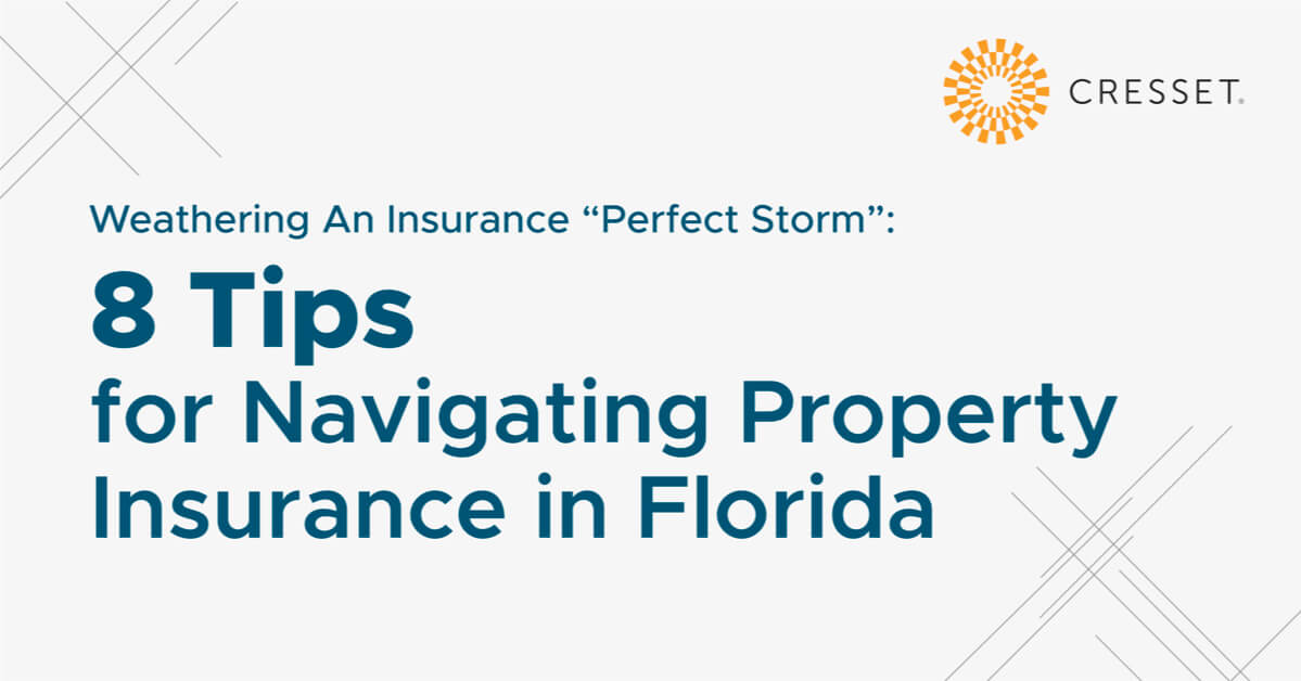 8 Tips for Navigating Property Insurance in Florida Cresset