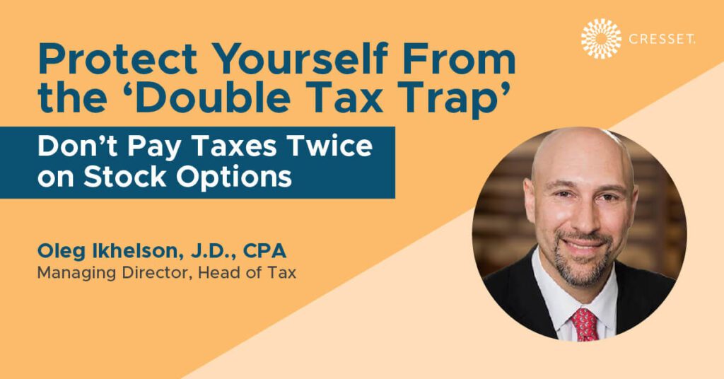 Protect Yourself From the Double Tax Trap
