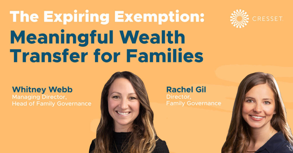 The Expiring Exemption Meaningful Wealth Transfer for Families