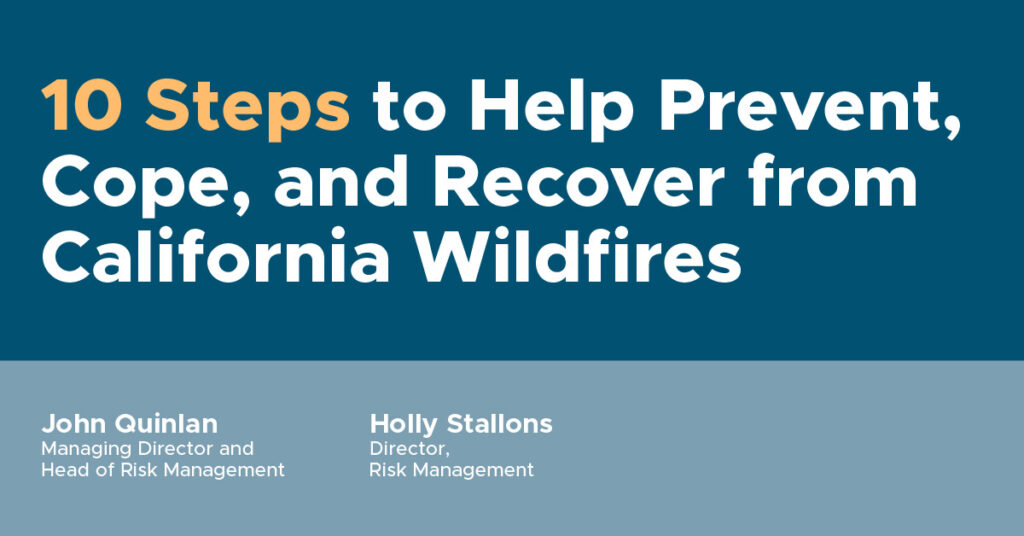 10 Steps to Help Prevent, Cope, and Recover from California Wildfires