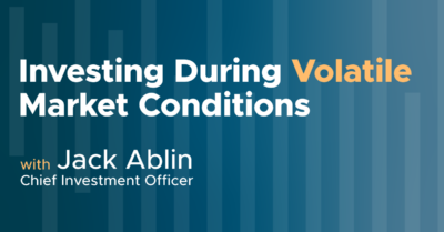 Investing During Volatile Market Conditions