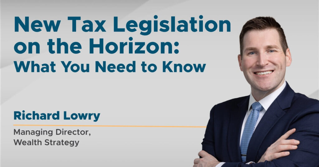 New Tax Legislation on the Horizon