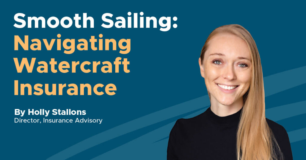 Smooth Sailing: Navigating Watercraft Insurance