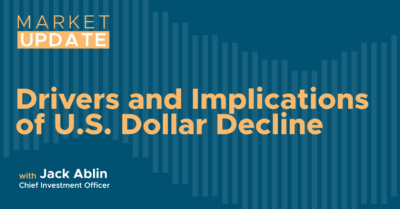 Market Update: Drivers and Implications of US Dollar Decline