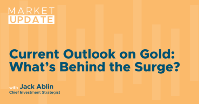 Current Outlook on Gold: What’s Behind the Surge?