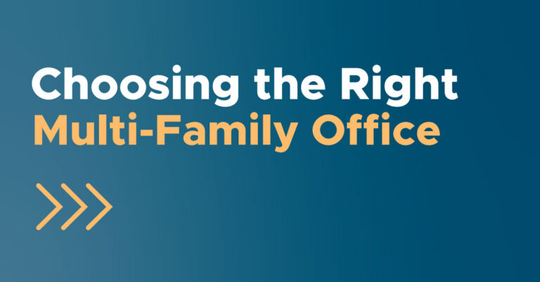 Choosing the Right Multi-Family Office