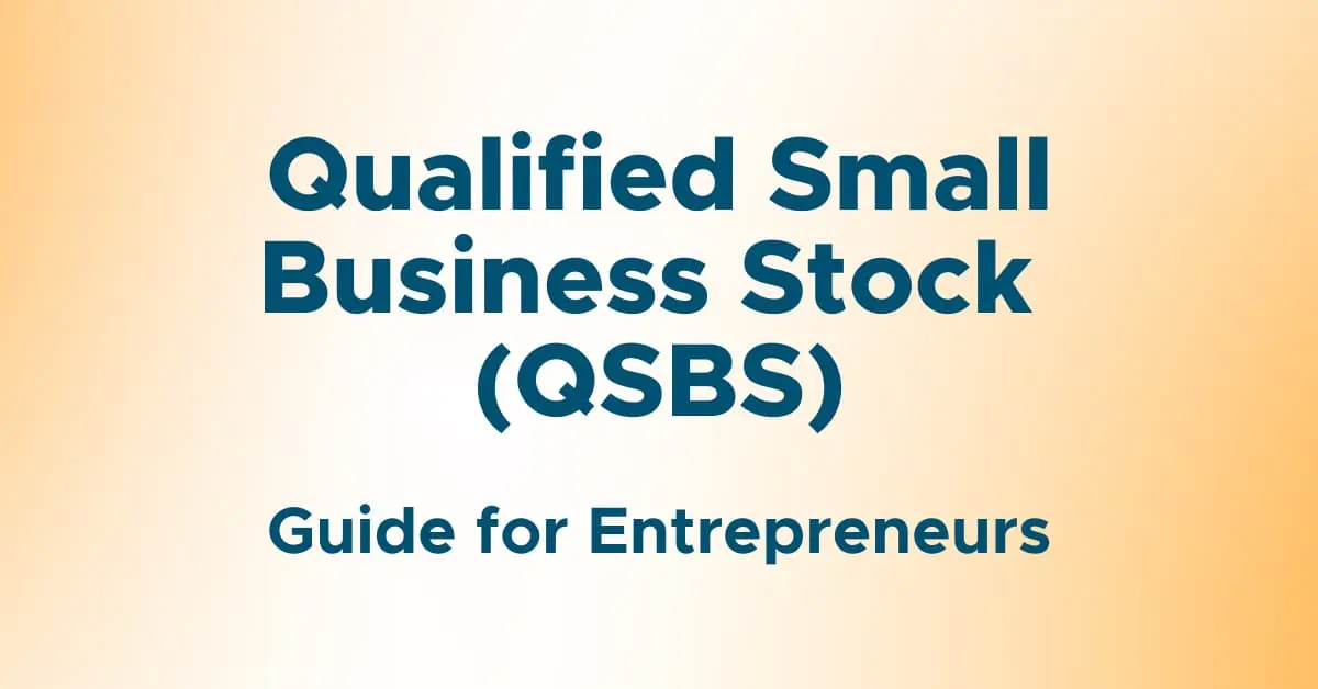 Qualified Small Business Stock Guide for Entrepreneurs