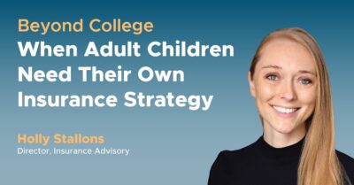 When Adult Children Need Their Own Insurance Strategy