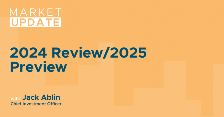 Market Update: 2024 Review/2025 Preview