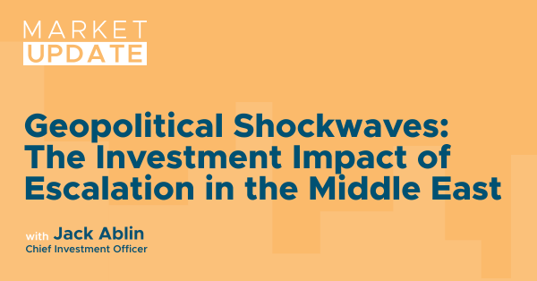 Geopolitical Shockwaves: The Investment Impact of Escalation in the Middle East