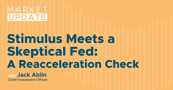 Stimulus Meets a Skeptical Fed: A Reacceleration Check