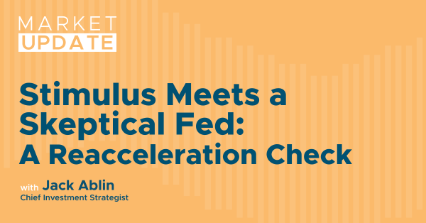 Stimulus Meets a Skeptical Fed: A Reacceleration Check
