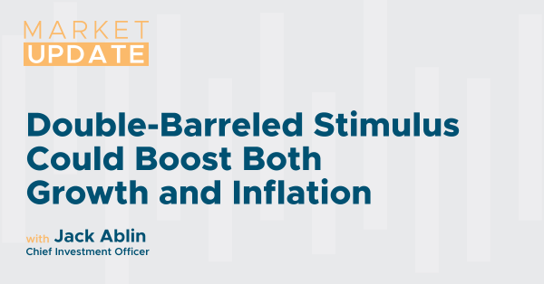 Double-Barreled Stimulus Could Boost Both Growth and Inflation