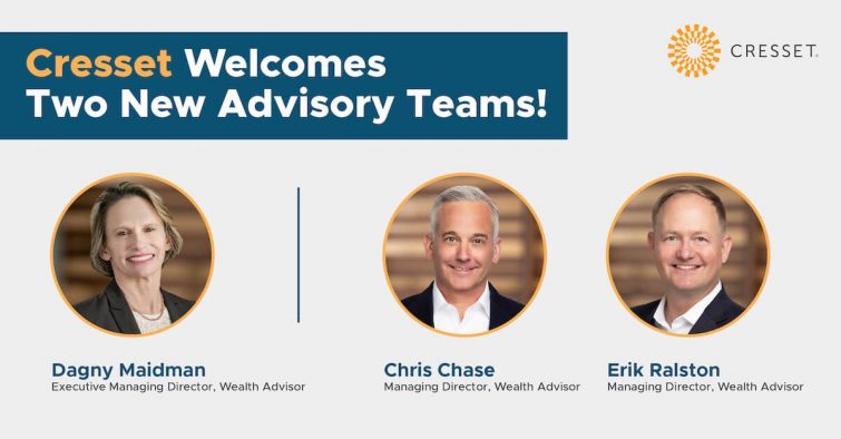 Cresset Welcomes Two New Advisory Teams
