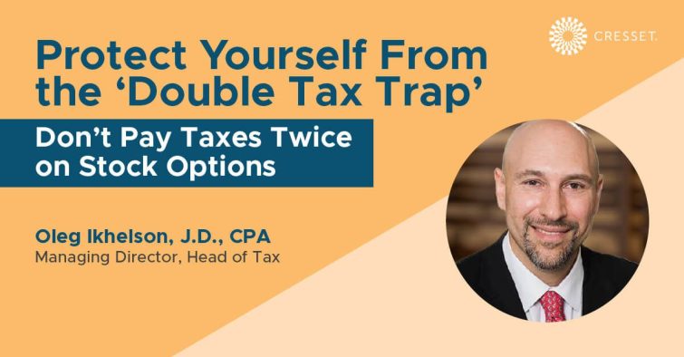 Protect Yourself From the Double Tax Trap