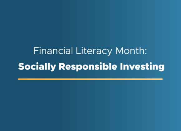 FinancialLiteracyMonth SociallyResponsible Thumbnail 725x525