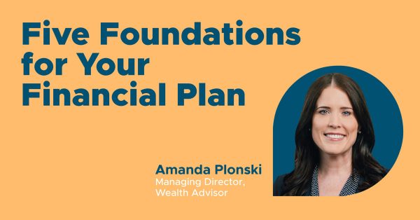 Five Foundations for Your Financial Plan