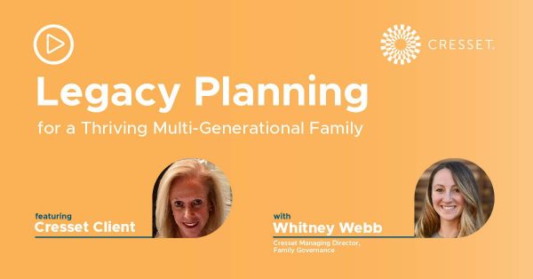 Legacy Planning for a Thriving Multi Generational Family