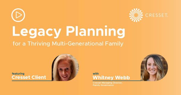 Legacy Planning for a Thriving Multi Generational Family