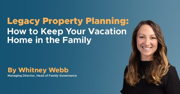 Legacy Property Planning
