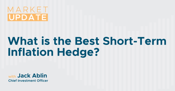 What is the Best Short-Term Inflation Hedge?