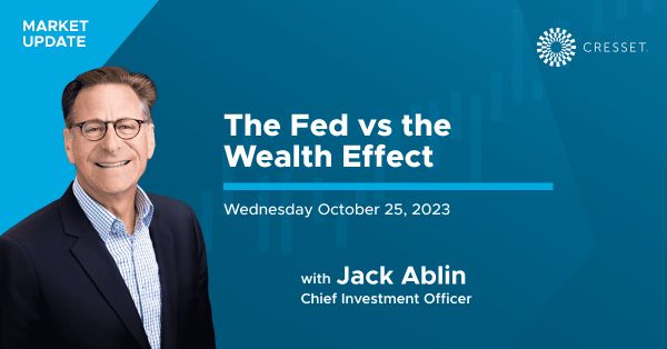 The Fed vs the Wealth Effect