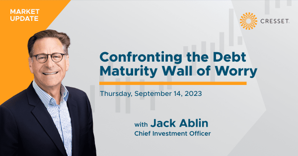 Confronting the Debt Maturity Wall of Worry Market Update