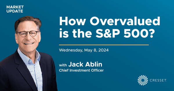 How Overvalued is the S&P 500?