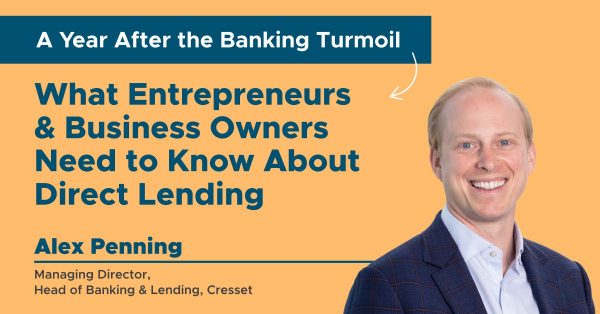 What Entrepreneurs & Business Owners Need to Know About Direct Lending