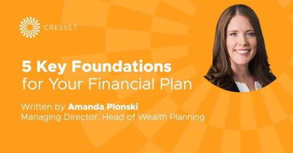 5 Key Foundations for your Financial Plan